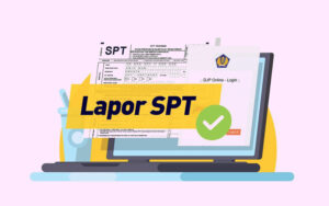 Penyusunan dan Pelaporan SPT Tahunan sesuai Ketentuan Perpajakan